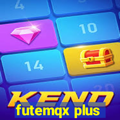 futemqx plus